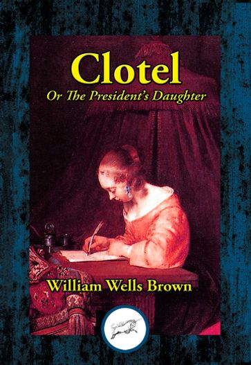 Clotel - William Wells Brown