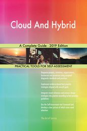 Cloud And Hybrid A Complete Guide - 2019 Edition