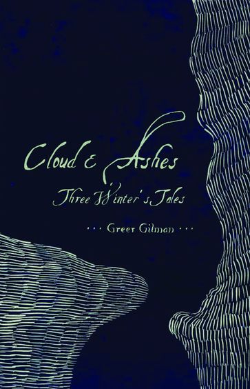Cloud & Ashes - Greer Gilman