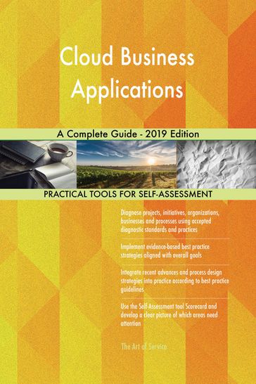 Cloud Business Applications A Complete Guide - 2019 Edition - Gerardus Blokdyk