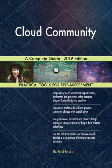 Cloud Community A Complete Guide - 2019 Edition - Gerardus Blokdyk