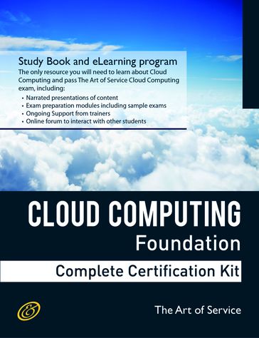 Cloud Computing Foundation Complete Certification Kit - Study Guide Book and Online Course - Ivanka Menken