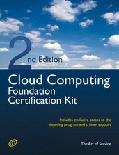 Cloud Computing Foundation Complete Certification Kit - Study Guide Book and Online Course - Second Edition