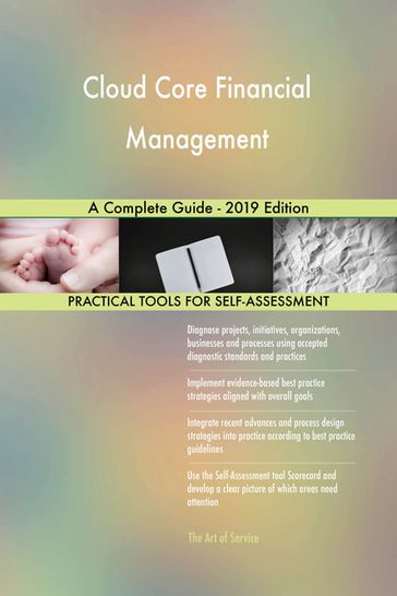 Cloud Core Financial Management A Complete Guide - 2019 Edition - Gerardus Blokdyk