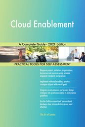 Cloud Enablement A Complete Guide - 2021 Edition