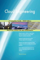 Cloud Engineering A Complete Guide - 2020 Edition