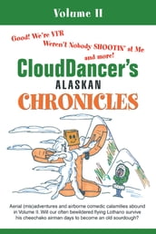 Clouddancer s Alaskan Chronicles