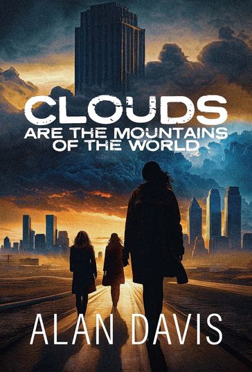 Clouds Are the Mountains of the World - Alan Davis