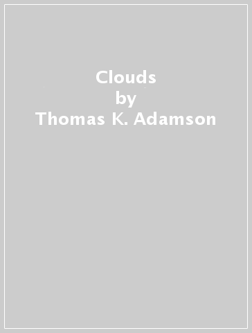 Clouds - Thomas K. Adamson