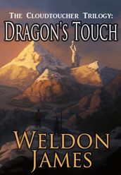 Cloudtoucher Trilogy: Volume One - Dragon s Touch