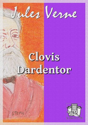 Clovis Dardentor - Verne Jules