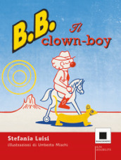 Clownboy. Ediz. ad alta leggibilità