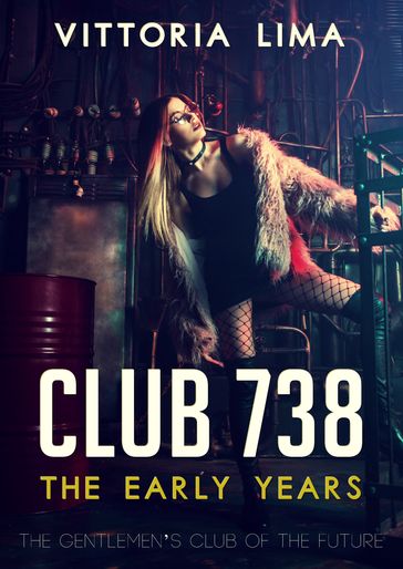 Club 738: The Early Years - Vittoria Lima