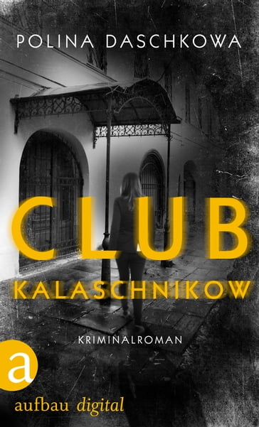 Club Kalaschnikow - Polina Daschkowa