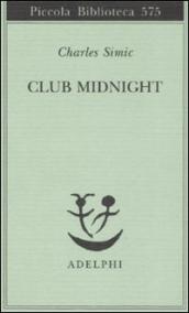 Club Midnight. Testo inglese a fronte