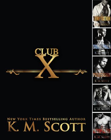 Club X Complete Series - K.M. Scott