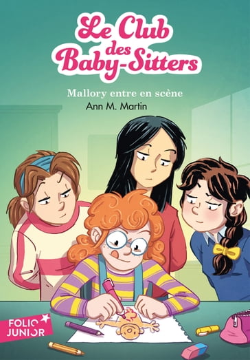 Le Club des Baby-Sitters (Tome 14) - Mallory entre en scène - Ann M. Martin