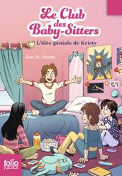 Le Club des baby-sitters (Tome 1) - L idée géniale de Kristy