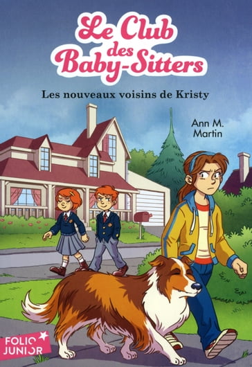 Le Club des baby-sitters (Tome 11) - Les nouveaux voisins de Kristy - Ann M. Martin