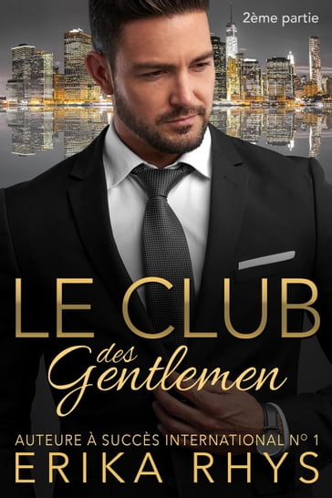 Le Club des gentlemen, 2ème partie - Erika Rhys