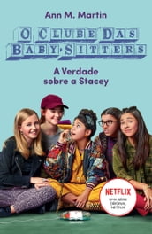 Clube das Baby-Sitters 3 A Verdade Sobre a Stacey