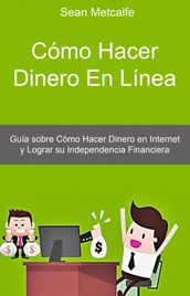 Cómo Hacer Dinero En Línea