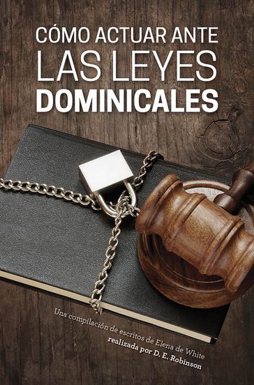 Cómo actuar ante las leyes dominicales - Dores Robinson