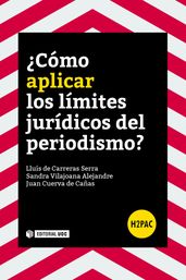 Cómo aplicar los límites jurídicos del periodismo?