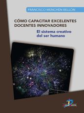 Cómo capacitar excelentes docentes innovadores