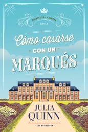 Cómo casarse con un marqués (Agentes de la corona 2)