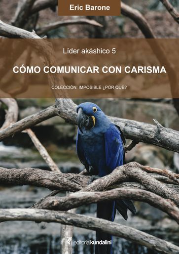 Cómo comunicar con carisma - Eric Barone