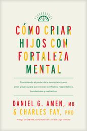 Cómo criar hijos con fortaleza mental