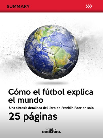 Cómo el fútbol explica el mundo - Anónimo