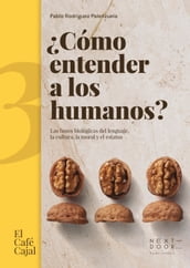 Cómo entender a los humanos?