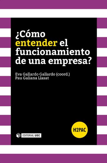 Cómo entender el funcionamiento de una empresa? - Eva Gallardo Gallardo - Pau Galiana Llasat