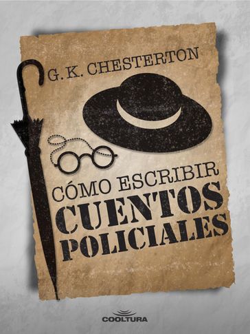 Cómo escribir un cuento policial - G. K. Chesterton