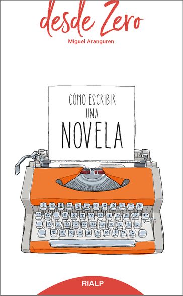 Cómo escribir una novela - Miguel Aranguren