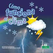 Cómo funciona el clima (How Weather Works)