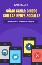 Cómo ganar dinero con las redes sociales