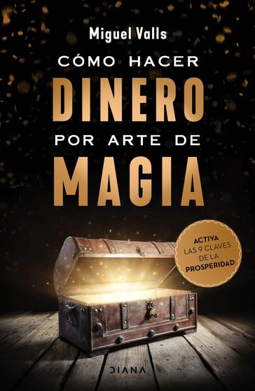 Cómo hacer dinero por arte de magia - Miguel Valls