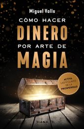 Cómo hacer dinero por arte de magia