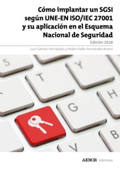 Cómo implantar un SGSI según UNE-EN ISO/IEC 27001