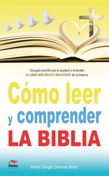 Cómo leer y comprender la Biblia - Pedro Donoso Brant