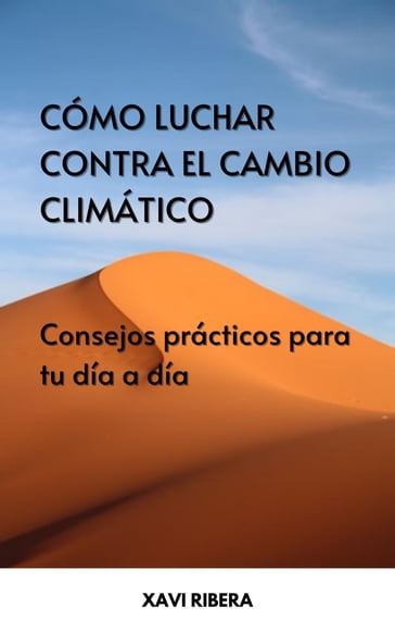 Cómo luchar contra el cambio climático - Xavi Ribera