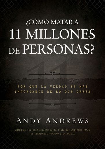 Cómo matar a 11 millones de personas? - Andy Andrews