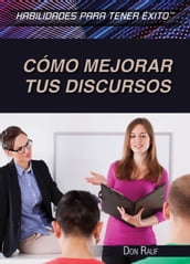 Cómo mejorar tus discursos (Strengthening Public Speaking Skills)