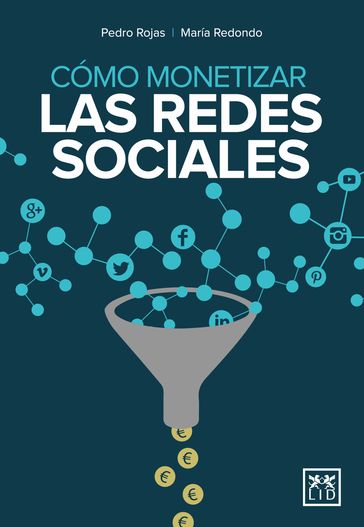 Cómo monetizar las redes sociales - María Redondo - Pedro Rojas