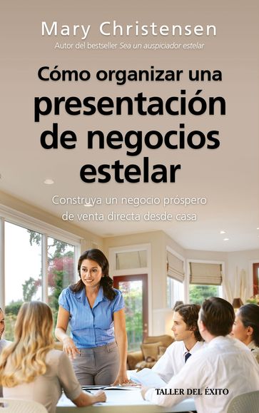 Cómo organizar una presentación de negocios estelar - Mary Christensen