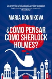 Cómo pensar como Sherlock Holmes?