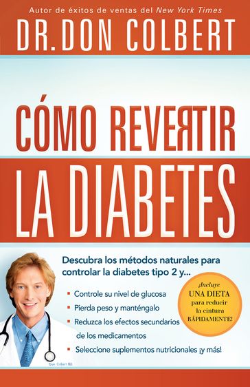 Cómo revertir la diabetes - Dr. Don Colbert